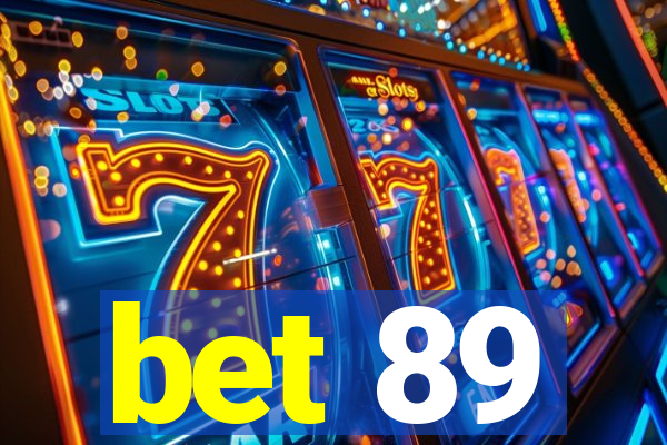 bet 89